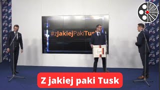 Konferencja PiS: Z jakiej paki Tusk