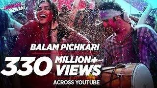 Balam Pichkari Full Song Yeh Jawaani Hai Deewani | PRITAM | Ranbir Kapoor, Deepika Padukone