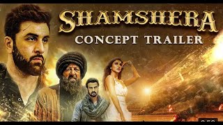 SHAMSHERA | Trailer | Ranbir Kapoor | Sanjay Dutt | Vanni Kapoor | Films