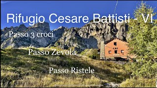 Rifugio Cesare Battisti-Passo 3 croci-Passo Zevola-Passo Ristele/traccia GPX in descrizione.