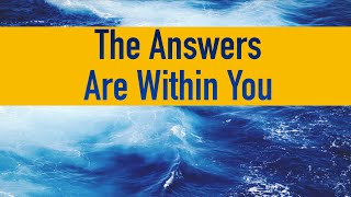 Discover the Answers Inside You: A Guided Self-Inquiry