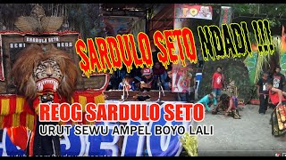 REOG SARDULO SETO URUT SEWO AMPEL BOYO LALI - NDADI !!!!