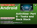 Android - Activities- Part 8 - Tasks and Back Stack