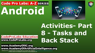 Android - Activities- Part 8 - Tasks and Back Stack