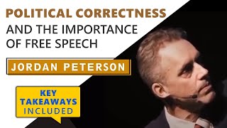 How to Think About Political Correctness - Jordan Peterson