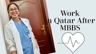 Work opportunities in Qatar 🇶🇦 after MBBS 🩺.