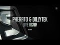 Pherato & Dillytek - Live Again (#SSL082)