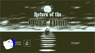 推理アドベンチャー『Return of the Obra Dinn』～凄腕保険調査官物語～