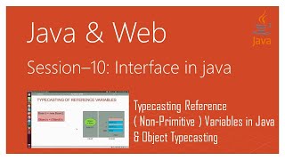 Typecasting Reference ( Non-Primitive ) Variables in Java | Object Typecasting in Java