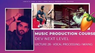 Music Production Course (HINDI) | Lecture 28 | Vocal Processing/Mixing