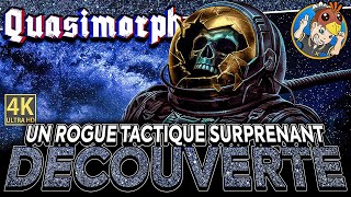 QUASIMORPH 💀 Un Rogue Tactique Surprenant 🎥 DÉCOUVERTE 4K