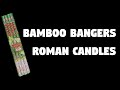 bamboo bangers roman candle brothers fireworks