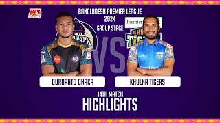 Durdanto Dhaka vs Khulna Tigers || Highlights || 14th Match || Season 10 || BPL 2024
