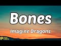 bones song lyrics,bones lyrics,bones imagine dragons lyrics,magic in my bones