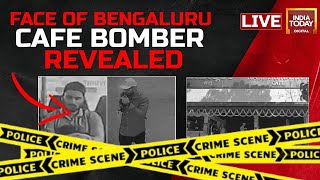 LIVE: Bengaluru Cafe Blast Update | Rameshwaram Cafe Blast News | India Today LIVE News