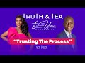 Truth and Tea☕️🎙| S01 EP02 ( Trusting The Process with Suwilanji Siame