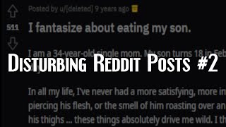 Disturbing Reddit Posts #2