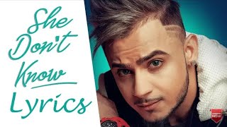 She Don't Know Lyrics | Millind Gaba | New Song 2019 | From Album Blessed|