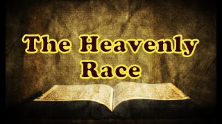 The Heavenly Race || Charles Spurgeon - Volume 4: 1858