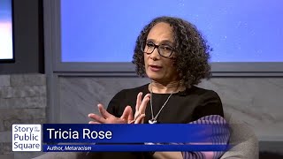 Systemic racism hides in plain sight: Tricia Rose discusses Metaracism on Story In The Public Square