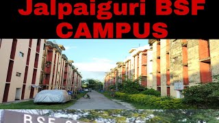 North Bengal/BSF Campus/Jalpaiguri