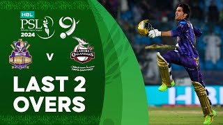 Last 2 Overs | Quetta Gladiators vs Lahore Qalandars | Match 28 | HBL PSL 9 | M1Z2U