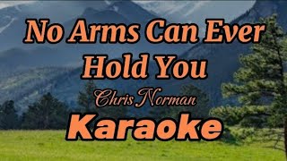No Arms Can Ever Hold You. Chris Norman. Dhonbapz Karaoke