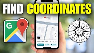 How To Find & Enter Coordinates in Google Maps