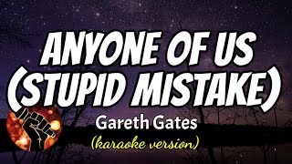 Anyone Of Us Stupid Mistake - Gareth Gates Karaoke Version