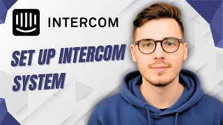 How To Set Up Intercom System [2026 Guide]