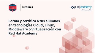 Forma y certifica a tus alumnos en Cloud, Linux, Middleware o Virtualización con Red Hat Academy