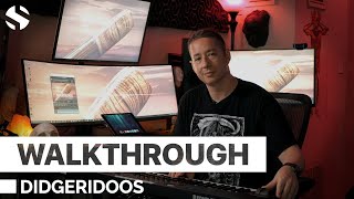 Walkthrough: Didgeridoos