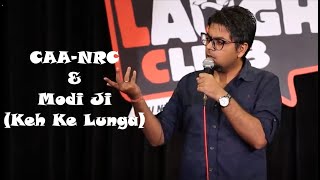 Canvas Laugh Club | CAA-NRC, Modiji & Amit Shah | Keh Ke Lunga |Abijit Ganguly |Stand-Up Comedy 2020