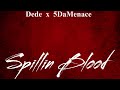 dede x 5damenace spillin blood