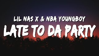 Lil Nas X & NBA YoungBoy - Late To Da Party (Lyrics)