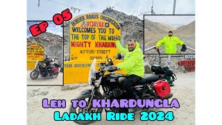 LEH TO KHARDUNGLA | Prince_Cruise | LADAKH RIDE 2024 | EP 05