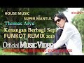 THOMAS ARYA DJ FUNKOT KENANGAN BERBAGI SEPI 2019 NYAMBUNG MUSIK DJ FUNKOT SUPER KENCENG - Bintoro™