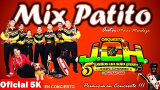 MIX PATITO // ORQUESTA JCH //PRIMICIA EN CONCIERTO 2022