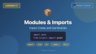 Modules & Imports (import, from, as, custom modules, name) - Python Tutorial #17