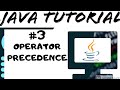 Operator Precedence |Java tutorial for beginners [2020] easy step by step explanation