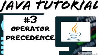 Operator Precedence |Java tutorial for beginners [2020] easy step by step explanation
