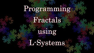 Programming Simple, Fractal L-Systems