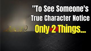 To See Someone's True Character Notice Only 2 Things | Powerful Thich Nhat Hanh Wisdom