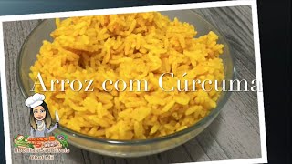 Coma Curcuma todos os dias e você se sentirá melhor | Arroz com Cúrcuma Receitas Saudáveis -Chef Mii