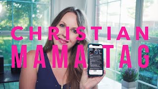 Christian Mama Tag | Advice for mothers of young children (4K)