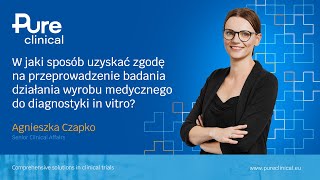 Jak uzyskać zgodę na przeprowadzenie badania działania wyrobu medycznego do diagnostyki in vitro?