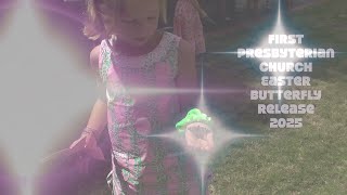 April 20th, 2025 Easter Butterfly Release