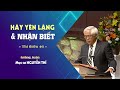 HÃY YÊN LẶNG & NHẬN BIẾT - Thi Thiên 46:1-11 || Mục sư NGUYỄN THỈ