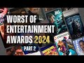 The Worst Of Entertainment Awards 2024 - Part 2