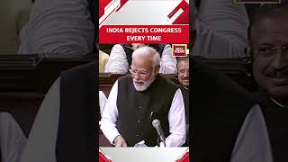 PM Modi Assails Congress In Rajya Sabha And Says India Rejects Congress Every Time